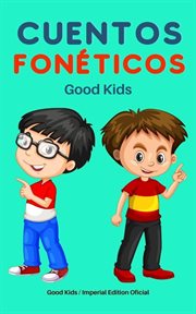 Cuentos Fonéticos : Good Kids cover image