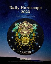 Cancer. Daily horoscope 2023 cover image