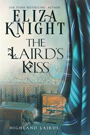 The Laird's Kiss : Highland Lairds cover image