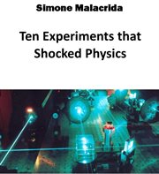 Ten experiments that shocked physics cover image