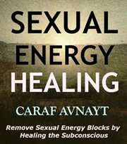 Sexual Energy Healing cover image