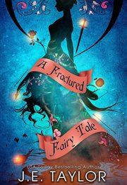A fractured fairy tale. Books 1-10 cover image