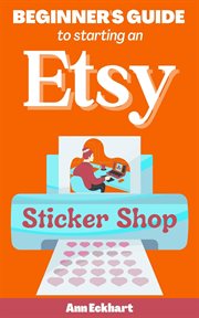Beginner's Guide to Starting an Etsy Sticker Shop cover image