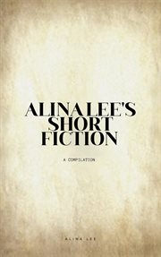 Alina lee's short fiction cover image