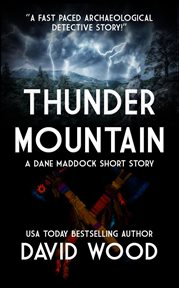Thunder Mountain: A Dane Maddock Short Story : A Dane Maddock Short Story cover image