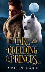 The care and breeding of princes cover image