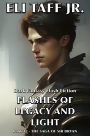 Flashes of Legacy and Light cover image