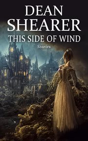 This Side of Wind: Stories : Stories cover image