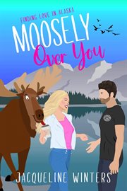 Moosely Over You cover image