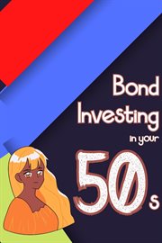 Bond investing in your 50s cover image