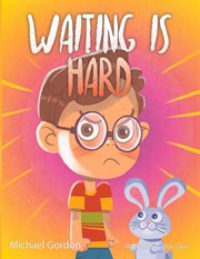 Waiting is hard cover image