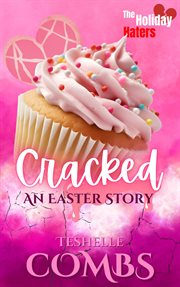 Cracked : an Easter story cover image