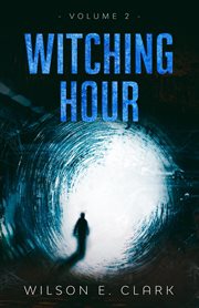 Witching hour, volume 2 cover image