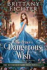 The Prince's Dangerous Wish cover image