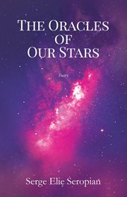 The oracles of our stars: a poetry book : A Poetry Book cover image