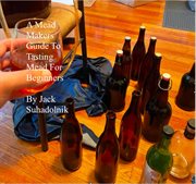 A mead makers guide to tasting mead for beginners cover image