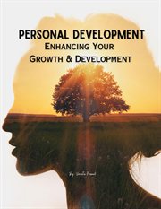 Personal Development : Enhancing Your Growth and Development. Course cover image