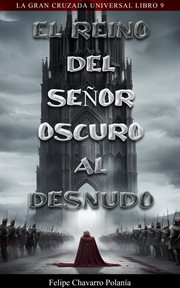 El Reino Del Señor Oscuro Al Desnudo cover image
