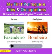 My First Portuguese Jobs and Occupations Picture Book With English Translations : Teach & Learn Basic Portuguese words for Children cover image