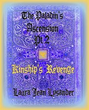 Kinship's Revenge : Paladin's Ascension cover image