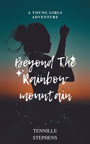 Beyond the Rainbow Mountain cover image
