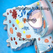Introduction to Cell Biology and Epigenetics cover image