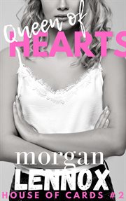 Queen of Hearts: A Steamy Billionaire Romance cover image