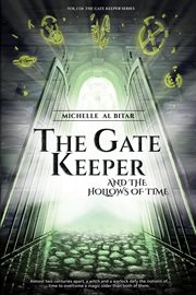 The Gate Keeper and the Hollows of Time cover image