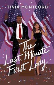 The last minute First Lady cover image