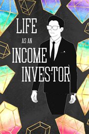 Life as an Income Investor : Financial Freedom cover image
