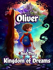 Oliver and the Kingdom of Dreams cover image