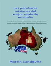 Las peculiares misiones del mejor espía de Australia cover image