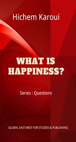 What is happiness? cover image