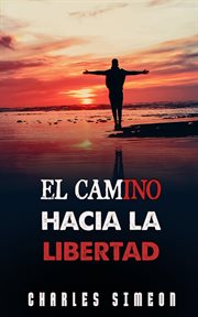 El Camino Hacia La Libertad cover image
