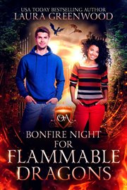 Bonfire night for flammable dragons cover image