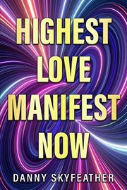 Highest Love Manifest now cover image