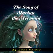 The Song of Marina the Mermaid cover image