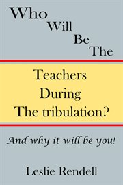 Teachers During the Tribulation cover image