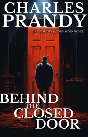 Behind the Closed Door (Book 2 of the Detective Jacob Hayden Series) cover image
