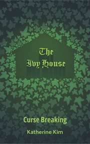 Curse breaking. Ivy House cover image