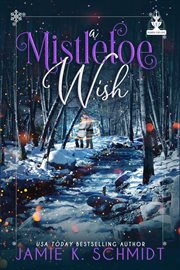 A mistletoe wish cover image