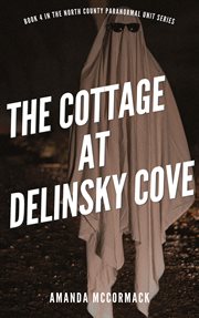 The cottage at delinsky cove cover image