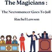 The Necromancer Goes to Jail cover image