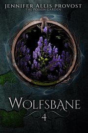 Wolfsbane : Poison Garden cover image