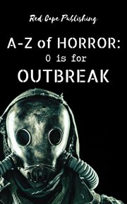 O is for outbreak cover image