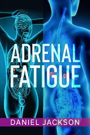 Adrenal Fatigue cover image