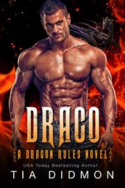 Draco: dragon shifter romance: fated mates dragon romance : Dragon Shifter Romance cover image