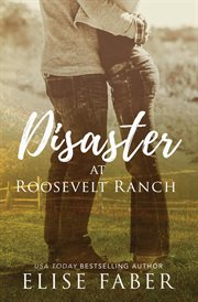 Disaster at roosevelt ranch cover image