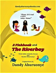A fishhook and the riverboy cover image