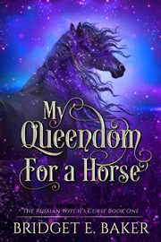 My queendom for a horse cover image